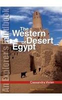 The Western Desert of Egypt: An Explorer's Handbook. New Revised Edition