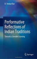 Performative Reflections of Indian Traditions