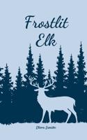 Frostlit Elk