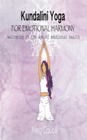 Kundalini Yoga For Emotional Harmony