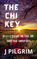 Chi Key: Reflections on You, Me, and the Universe