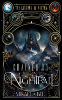Chained by Nightfall: (2 Kingdom of Noctem)