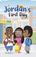 Jordan's First Day: Book 1
