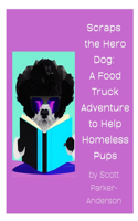 Scraps the Hero Dog