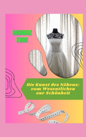 Die Kunst des Nähens