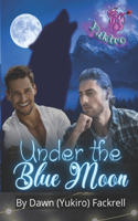 Under the Blue Moon