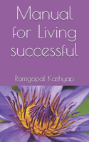 Manual for Living successful