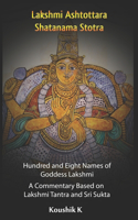 Lakshmi Ashtottara Shatanama Stotra - Hundred and Eight Names of Lakshmi