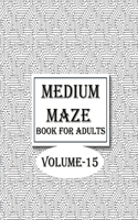 Medium Maze Book For Adults, Volume-15