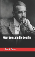Mary Louise in the Country