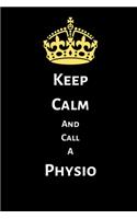 Keep Calm and Call a Physio / physiotherapist / therapist lined Notebook / Journal / diary (A5)