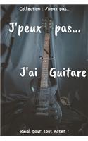 J'peux pas... J'ai Guitare