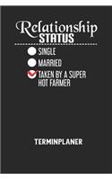 RELATIONSHIP STATUS SINGLE MARRIED TAKEN BY A SUPER HOT FARMER - Terminplaner