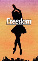 Freedom