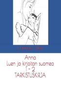 Anna Luen ja kirjoitan suomea 1 - 2 TARKISTUSKIRJA