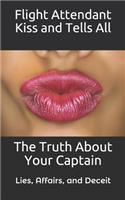 Flight Attendant Kiss And Tells All