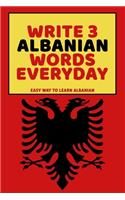 Write 3 Albanian Words Everyday