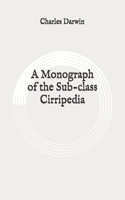 A Monograph of the Sub-class Cirripedia