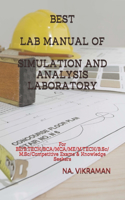 Best Lab Manual of Simulation and Analysis Laboratory: For BE/B.TECH/BCA/MCA/ME/M.TECH/B.Sc/M.Sc/Competitive Exams & Knowledge Seekers