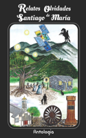 Relatos olvidados de Santiago de María