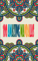 100 amazing mandalas: An Adult Coloring Book with Fun, Easy, and Relaxing Coloring Pages,100 Beautiful Mandalas for Stress Relief and Relaxation