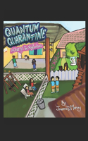 Quantum Quarantine