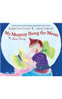 My Mommy Hung the Moon