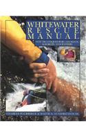 Whitewater Rescue Manual: New Techniques for Canoeists, Kayakers, and Rafters