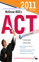 McGraw-Hill's ACT, 2011 Edition