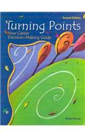 Turning Points: Your Career Decision-Making Guide