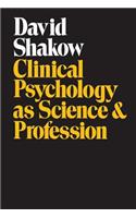 Clinical Psychology as Science and Profession