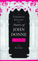 Variorum Edition of the Poetry of John Donne, Volume 3