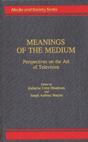 Meanings of the Medium