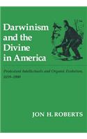 Darwinism and the Divine in America