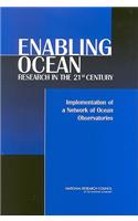 Enabling Ocean Research in the 21st Century