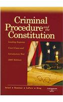 Criminal Procedure and the Constitution, 2007 Ed.