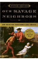 Our Savage Neighbors