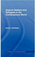 Asylum Seekers and Refugees in the Contemporary World