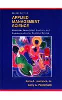 Applied Management Science: Modeling, Spreadsheet Analysis, and Communication for Decision Making