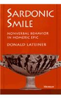 Sardonic Smile: Nonverbal Behavior in Homeric Epic