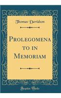 Prolegomena to in Memoriam (Classic Reprint)