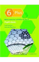 6 Plus Pupil's Book: Maths Extension Activities for Year 6