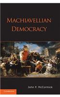 Machiavellian Democracy