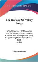 The History Of Valley Forge