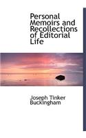 Personal Memoirs and Recollections of Editorial Life: (English)