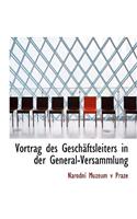 Vortrag Des Geschacftsleiters in Der General-Versammlung: (English)