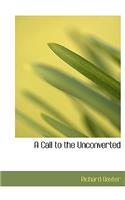 A Call to the Unconverted: (English)