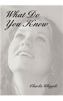 What Do You Know