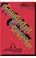 Counterfeit Governor: A Political Murder Mystery Novel