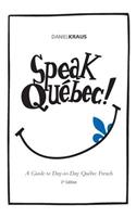 Speak Quebec!